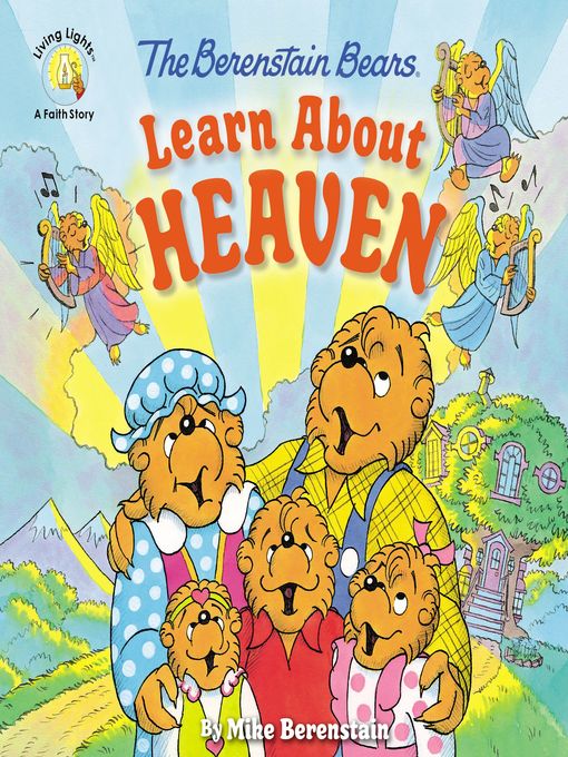 Title details for The Berenstain Bears Learn About Heaven by Mike Berenstain - Available